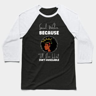 Black Social Worker Baseball T-Shirt